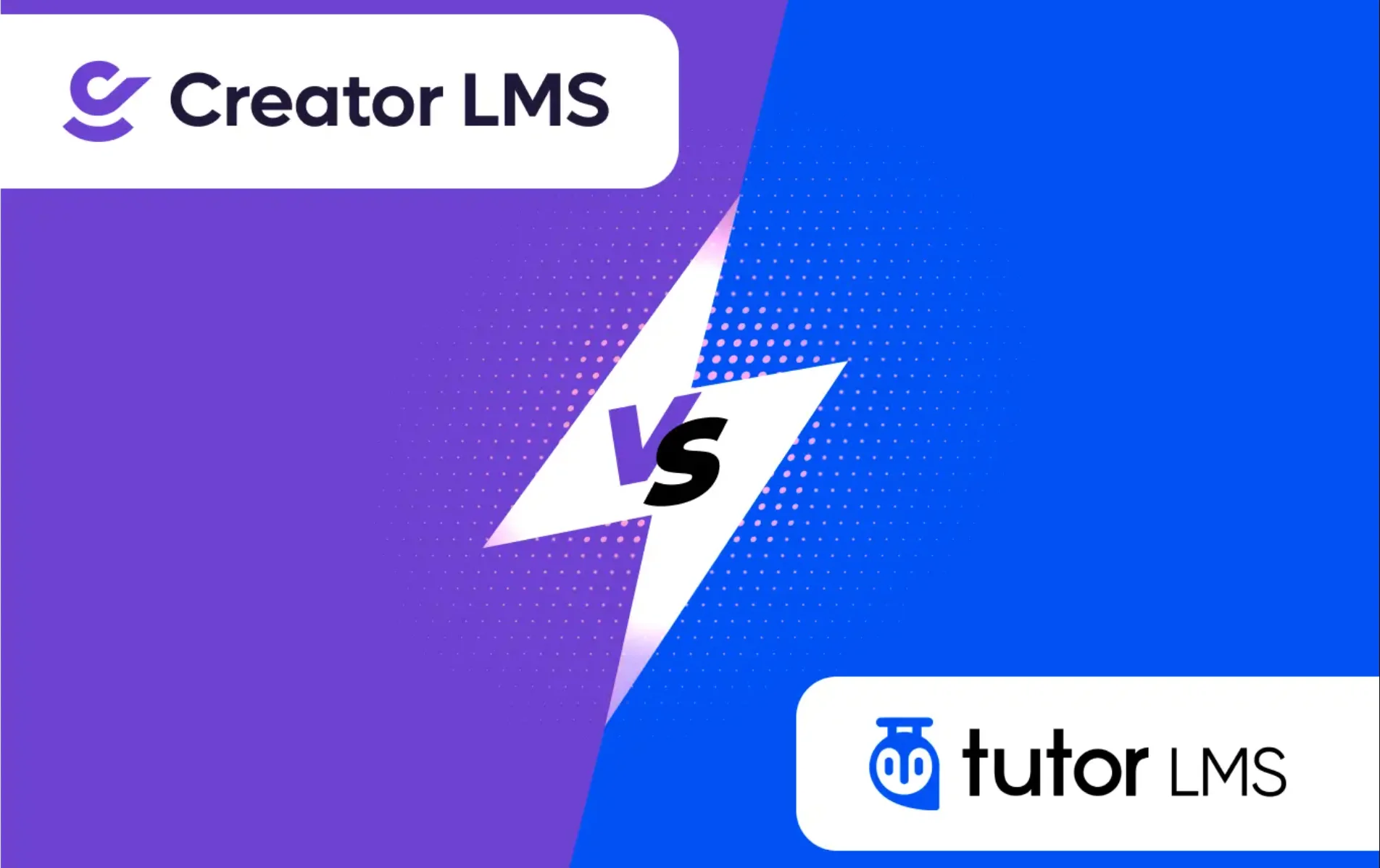 Creator LMS vs Tutor LMS: Which Gives You More Control