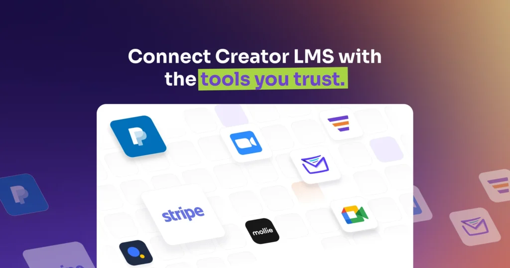 Creator LMS Integrations with Your Favorite Tools and Platforms